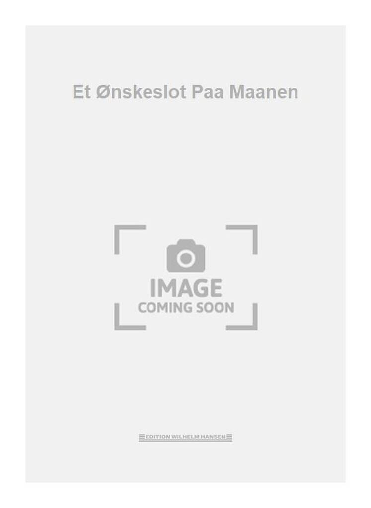 Et Ønskeslot Paa Maanen